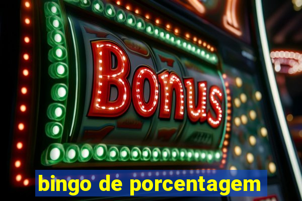 bingo de porcentagem